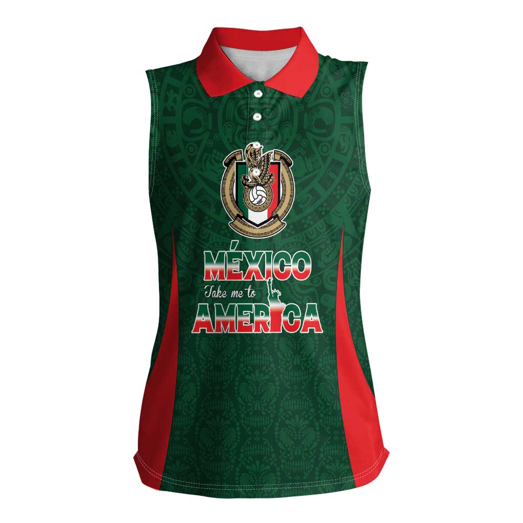 Custom Mexico Football Dream 2026 Women Sleeveless Polo Shirt Aztec Take Me To America