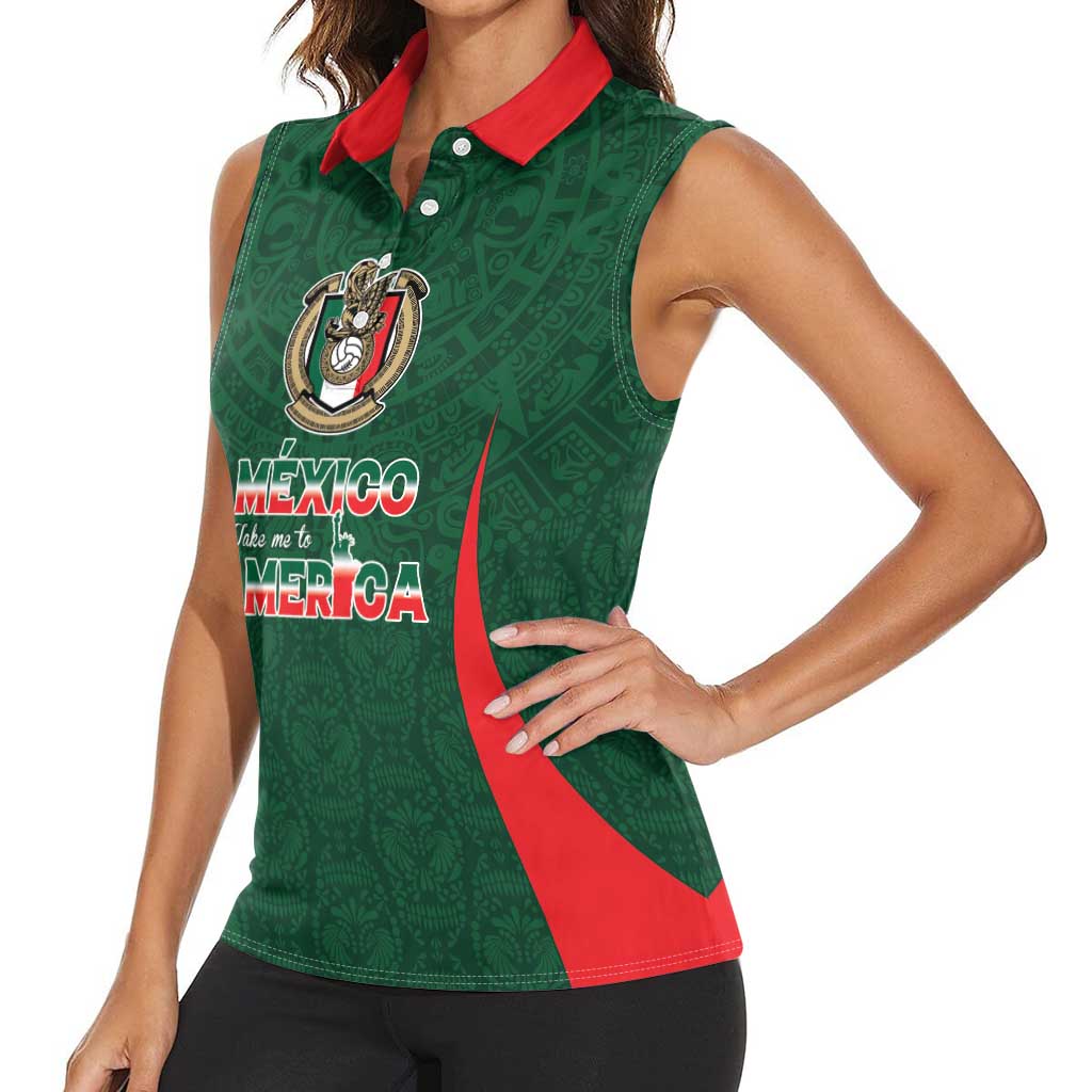 Custom Mexico Football Dream 2026 Women Sleeveless Polo Shirt Aztec Take Me To America
