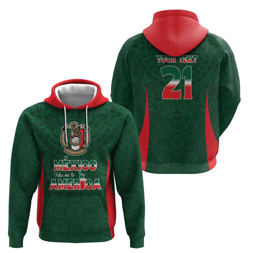 Custom Mexico Football Dream 2026 Zip Hoodie Aztec Take Me To America