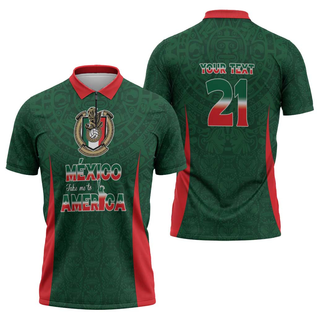 Custom Mexico Football Dream 2026 Zipper Polo Shirt Aztec Take Me To America