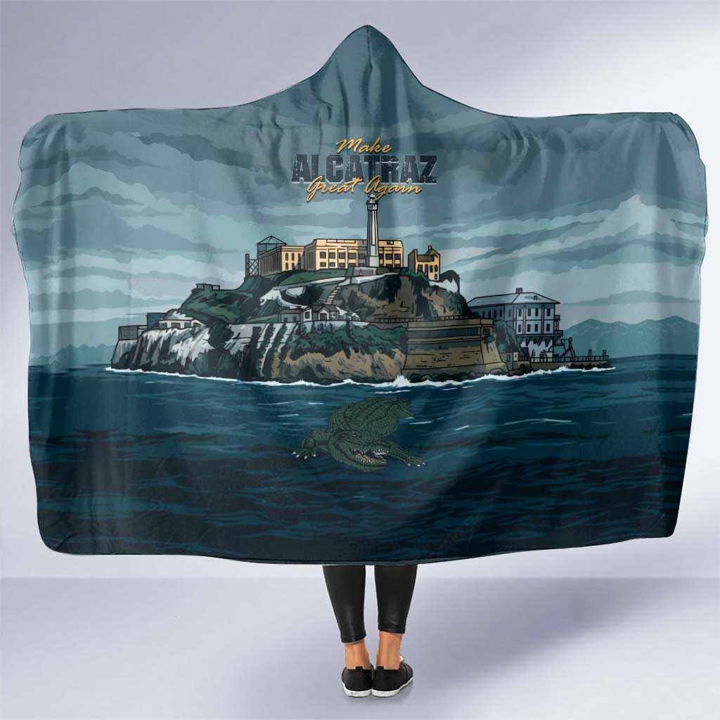 Make Alcatraz Great Again Hooded Blanket Vintage Retro - Wonder Print Shop
