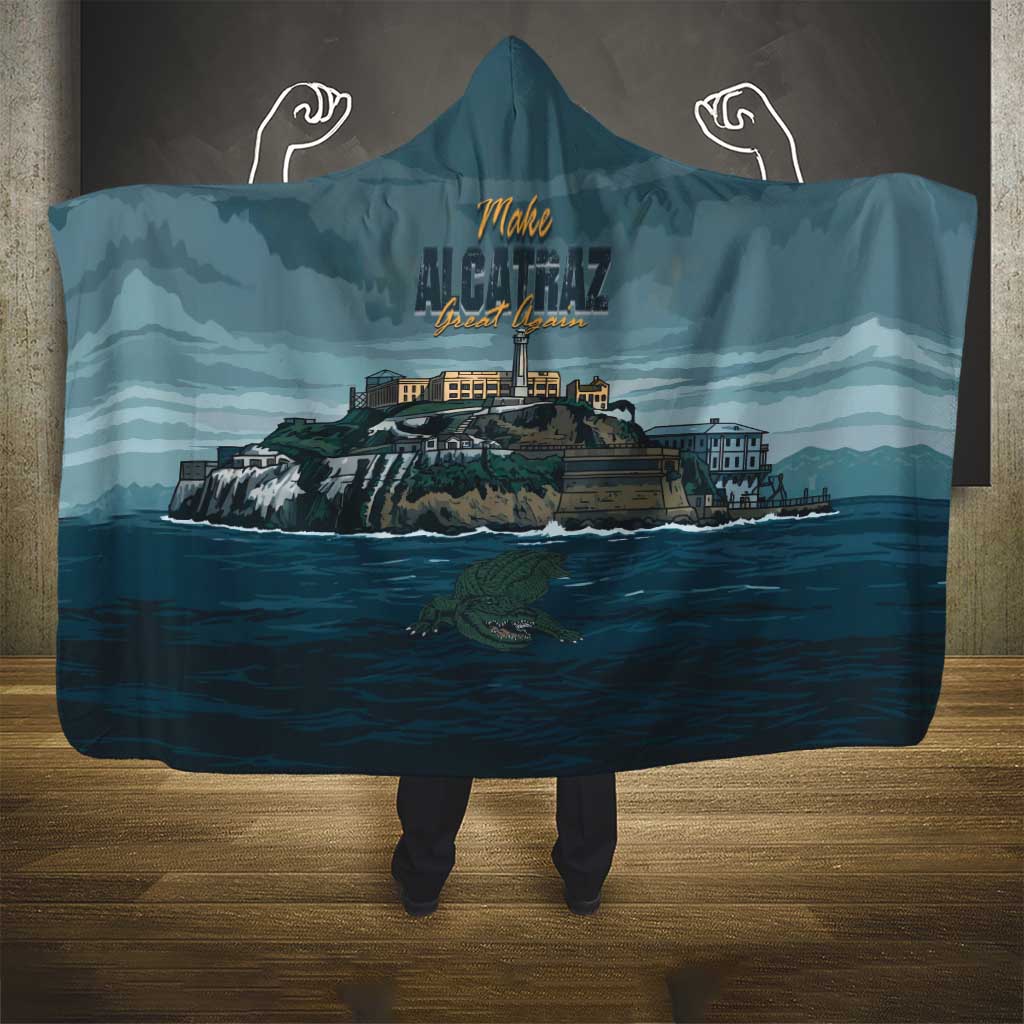 Make Alcatraz Great Again Hooded Blanket Vintage Retro - Wonder Print Shop