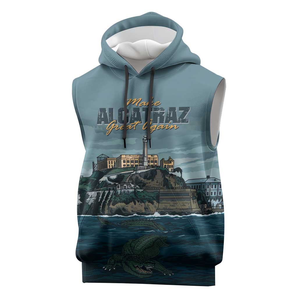 Make Alcatraz Great Again Sleeveless Hoodie Vintage Retro - Wonder Print Shop