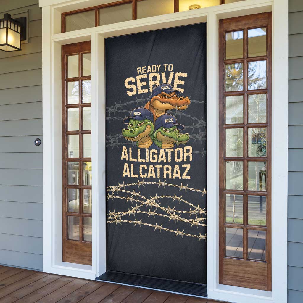 Ready To Serve Alligator Alcatraz Door Cover - Wonder Print Shop