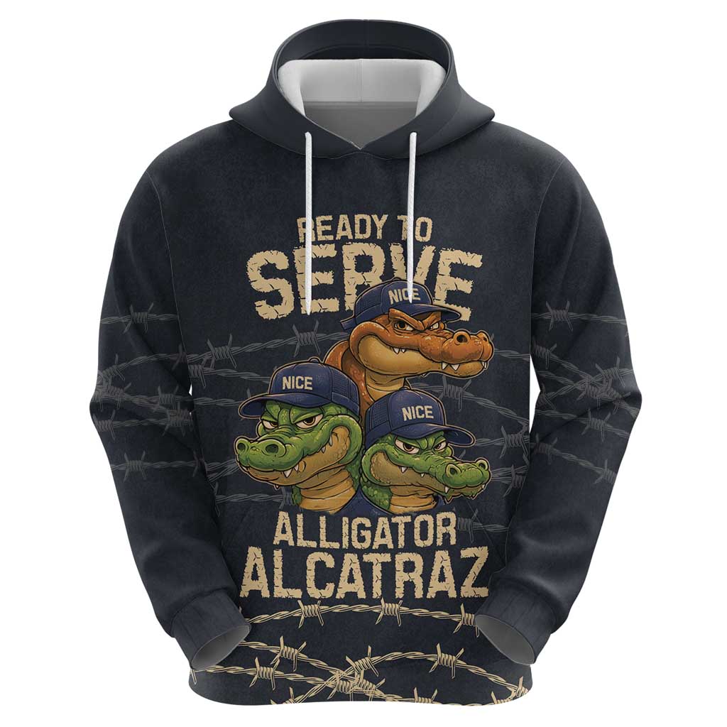 Ready To Serve Alligator Alcatraz Hoodie - Wonder Print Shop