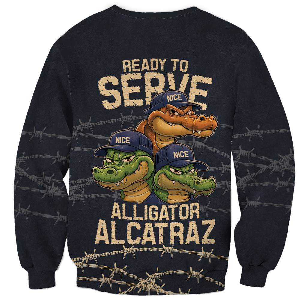 Ready To Serve Alligator Alcatraz Sweatshirt - Wonder Print Shop