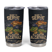 Ready To Serve Alligator Alcatraz Tumbler Cup - Wonder Print Shop
