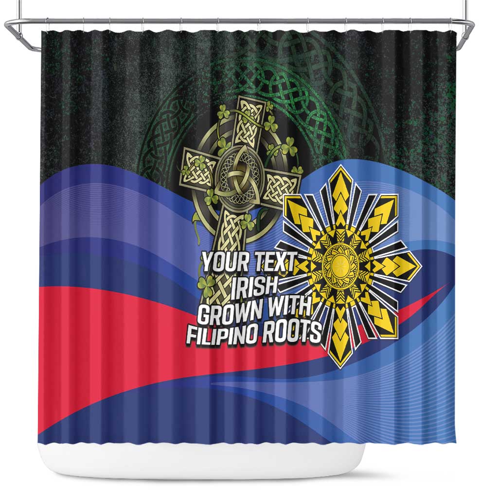 Personalized Irish Grown With Filipino Roots Shower Curtain