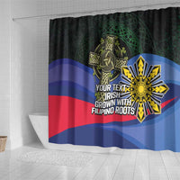 Personalized Irish Grown With Filipino Roots Shower Curtain
