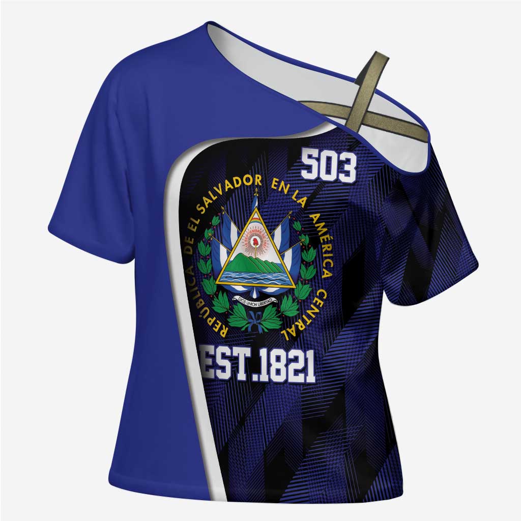 El Salvador Independence Day Cross Shoulder Shirt Since 1821 September 15 - Wonder Print Shop