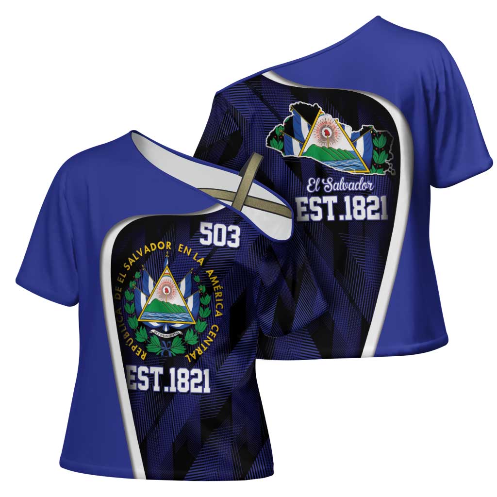 El Salvador Independence Day Cross Shoulder Shirt Since 1821 September 15 - Wonder Print Shop