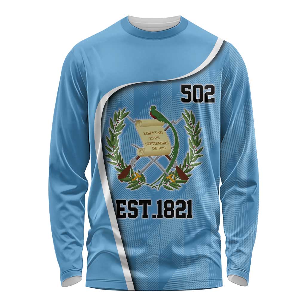 Guatemala Independence Day Long Sleeve Shirt Since 1821 September 15 - Wonder Print Shop