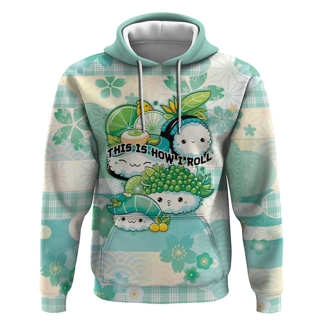 Personalized Japanese Kawaii Sushi Hoodie Green Wagara Palaka This Is How I Roll - Wonder Print Shop