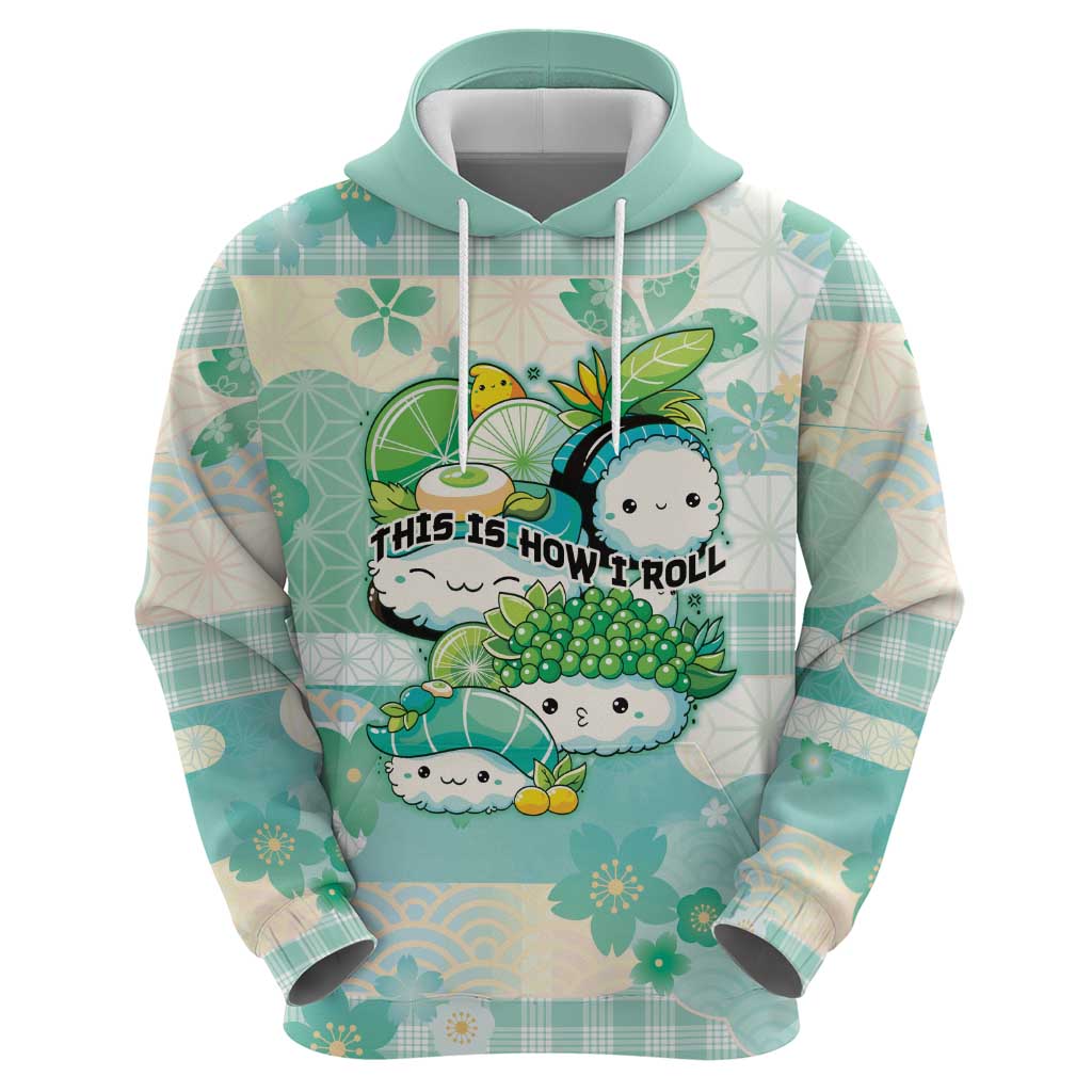 Personalized Japanese Kawaii Sushi Hoodie Green Wagara Palaka This Is How I Roll - Wonder Print Shop