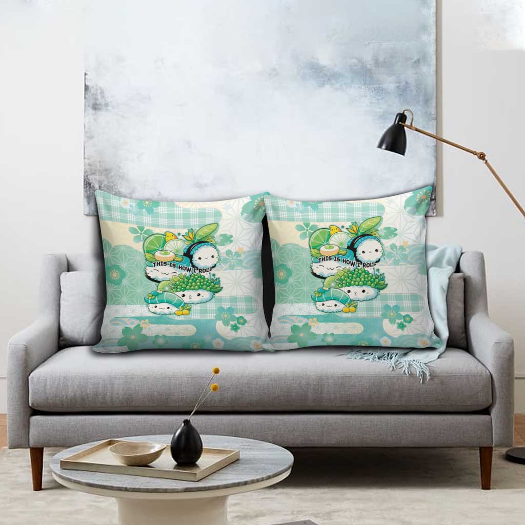 Japanese Kawaii Sushi Pillow Cover Green Wagara Palaka This Is How I Roll - Wonder Print Shop