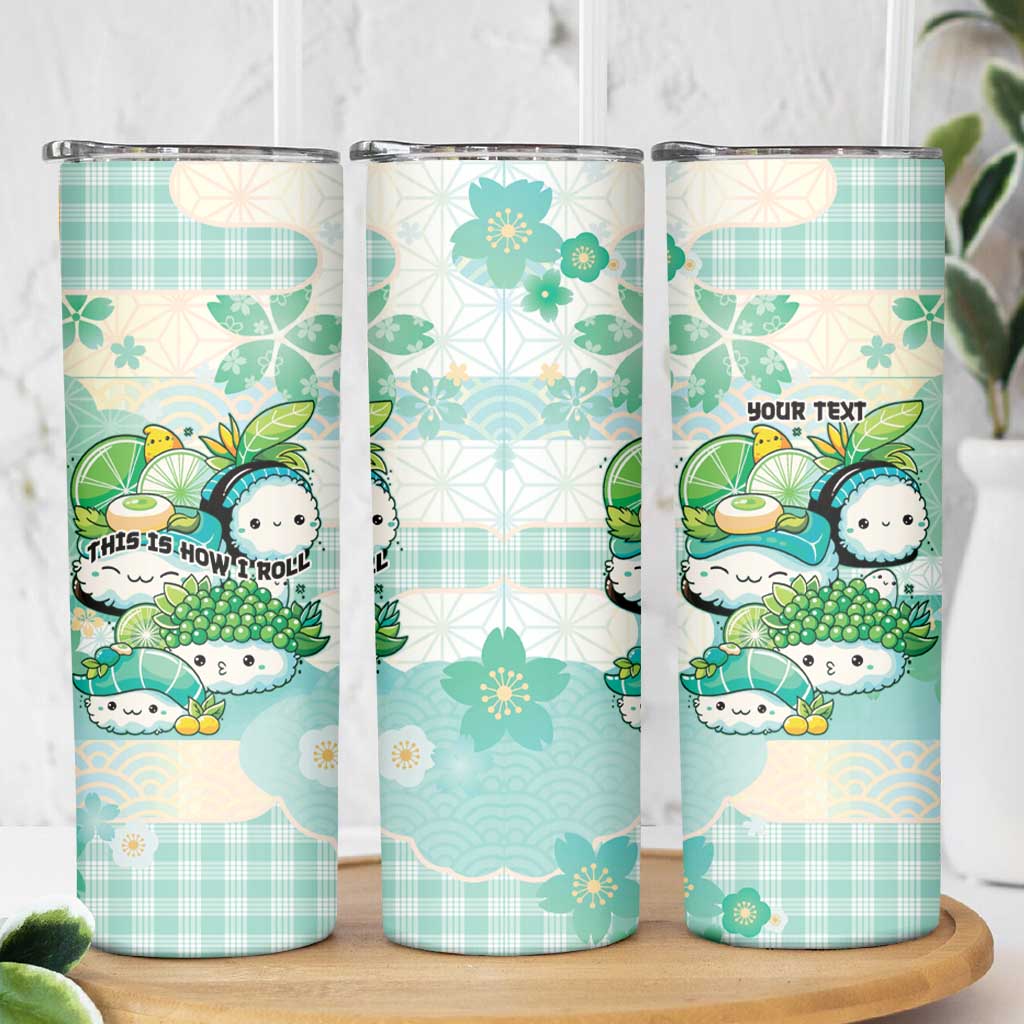 Personalized Japanese Kawaii Sushi Skinny Tumbler Green Wagara Palaka This Is How I Roll - Wonder Print Shop