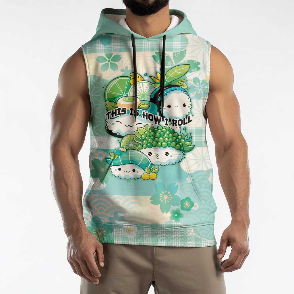 Personalized Japanese Kawaii Sushi Sleeveless Hoodie Green Wagara Palaka This Is How I Roll - Wonder Print Shop