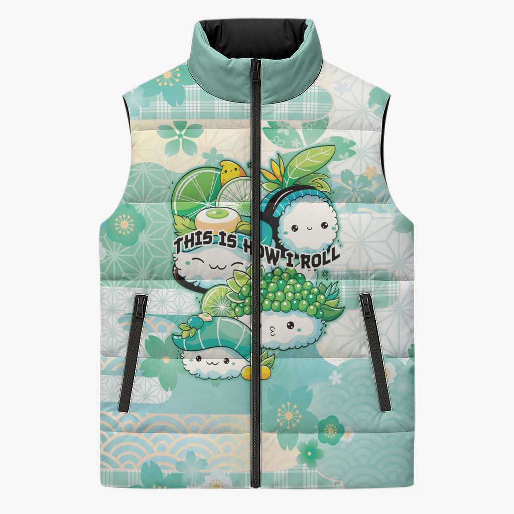 Personalized Japanese Kawaii Sushi Sleeveless Puffer Jacket Green Wagara Palaka This Is How I Roll - Wonder Print Shop