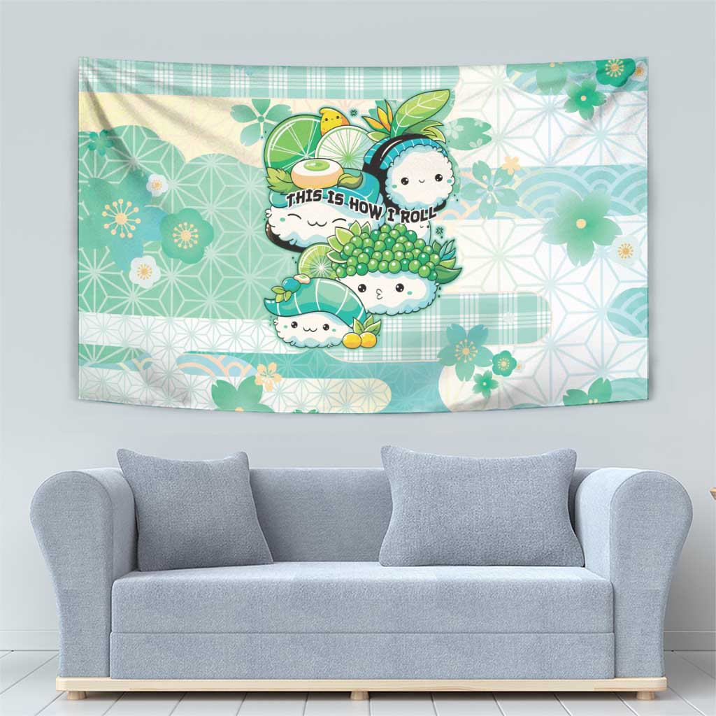 Japanese Kawaii Sushi Tapestry Green Wagara Palaka This Is How I Roll - Wonder Print Shop