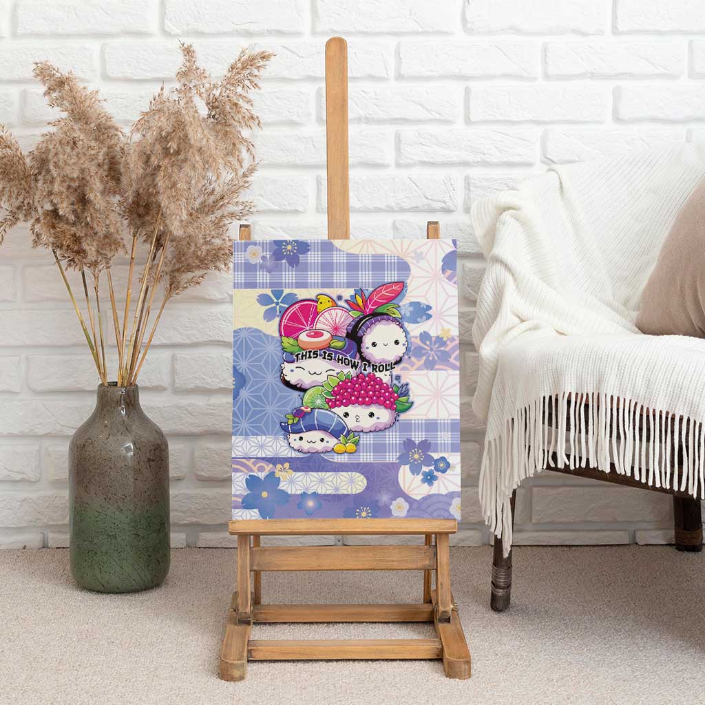Japanese Kawaii Sushi Canvas Wall Art Blue Wagara Palaka This Is How I Roll - Wonder Print Shop