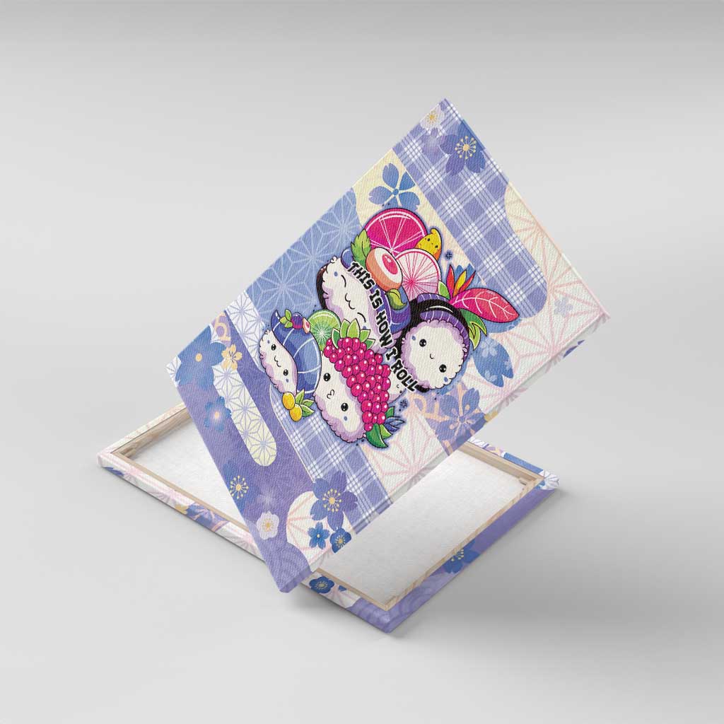 Japanese Kawaii Sushi Canvas Wall Art Blue Wagara Palaka This Is How I Roll - Wonder Print Shop