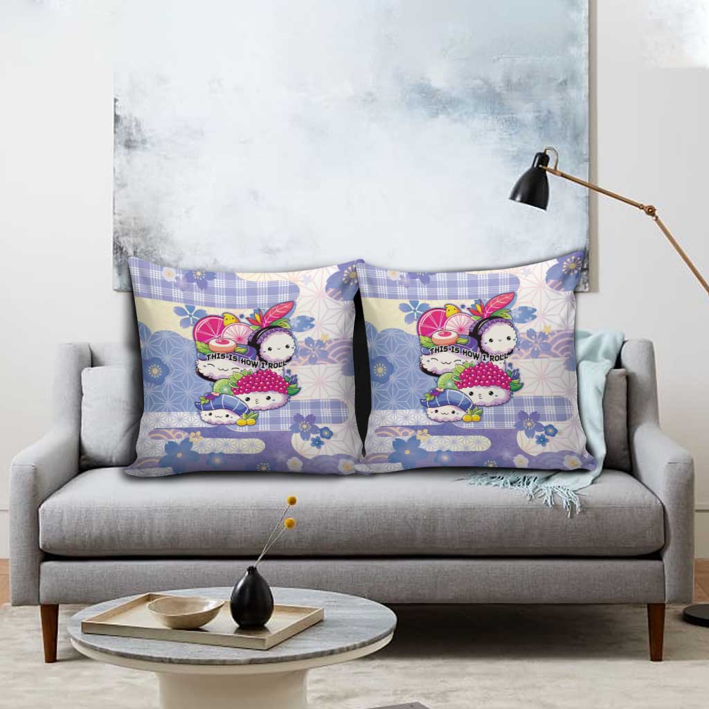 Japanese Kawaii Sushi Pillow Cover Blue Wagara Palaka This Is How I Roll - Wonder Print Shop