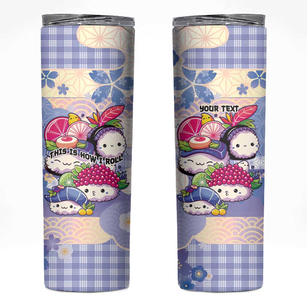 Personalized Japanese Kawaii Sushi Skinny Tumbler Blue Wagara Palaka This Is How I Roll - Wonder Print Shop
