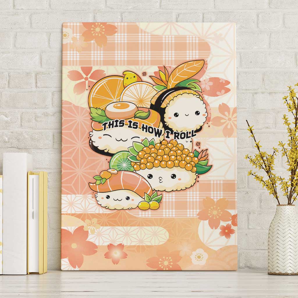 Japanese Kawaii Sushi Canvas Wall Art Peach Wagara Palaka This Is How I Roll - Wonder Print Shop