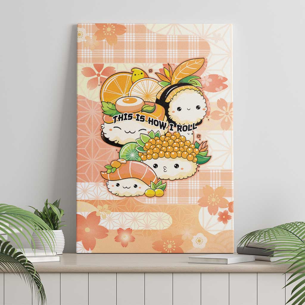 Japanese Kawaii Sushi Canvas Wall Art Peach Wagara Palaka This Is How I Roll - Wonder Print Shop