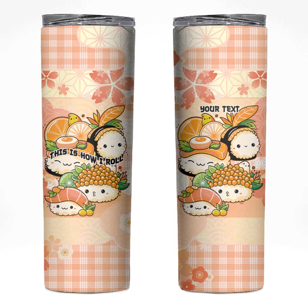 Personalized Japanese Kawaii Sushi Skinny Tumbler Peach Wagara Palaka This Is How I Roll - Wonder Print Shop