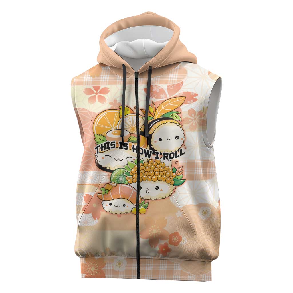 Personalized Japanese Kawaii Sushi Sleeveless Zip Hoodie Peach Wagara Palaka This Is How I Roll - Wonder Print Shop