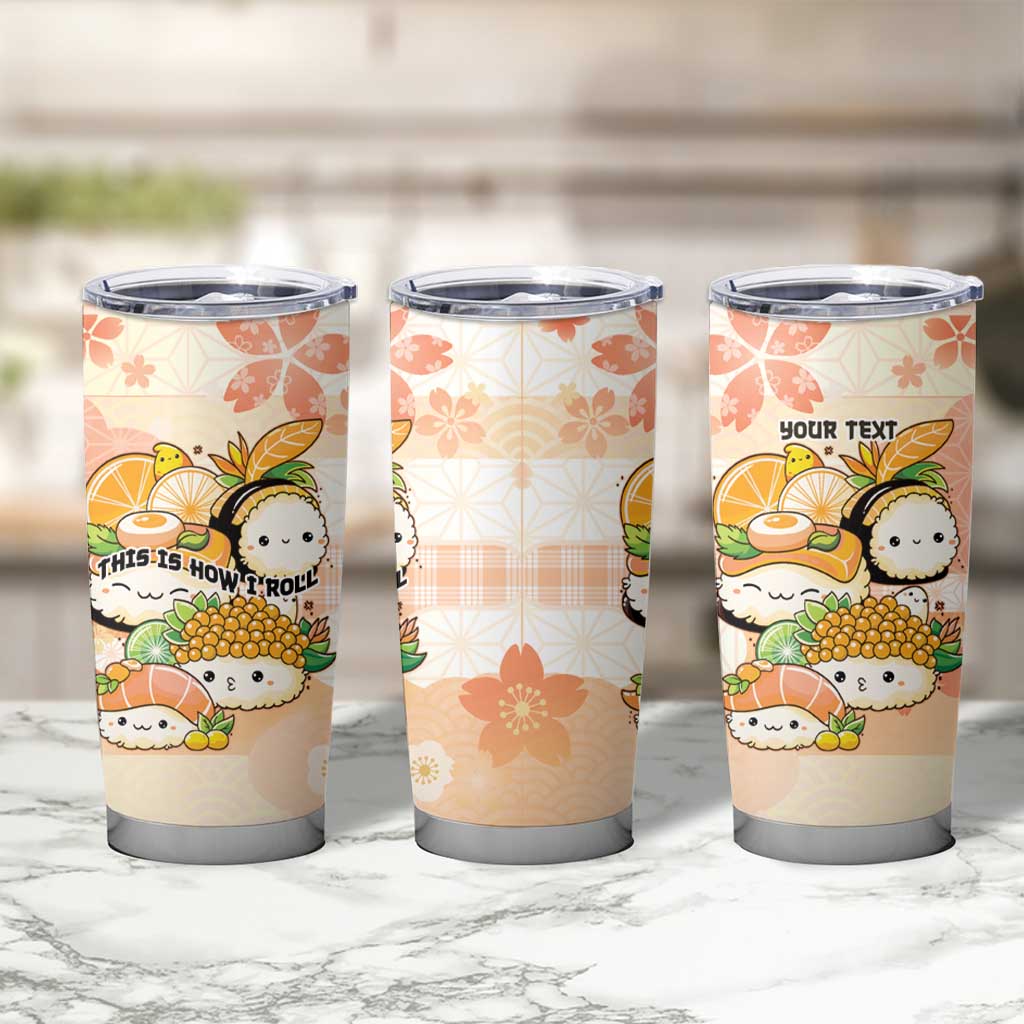 Personalized Japanese Kawaii Sushi Tumbler Cup Peach Wagara Palaka This Is How I Roll - Wonder Print Shop