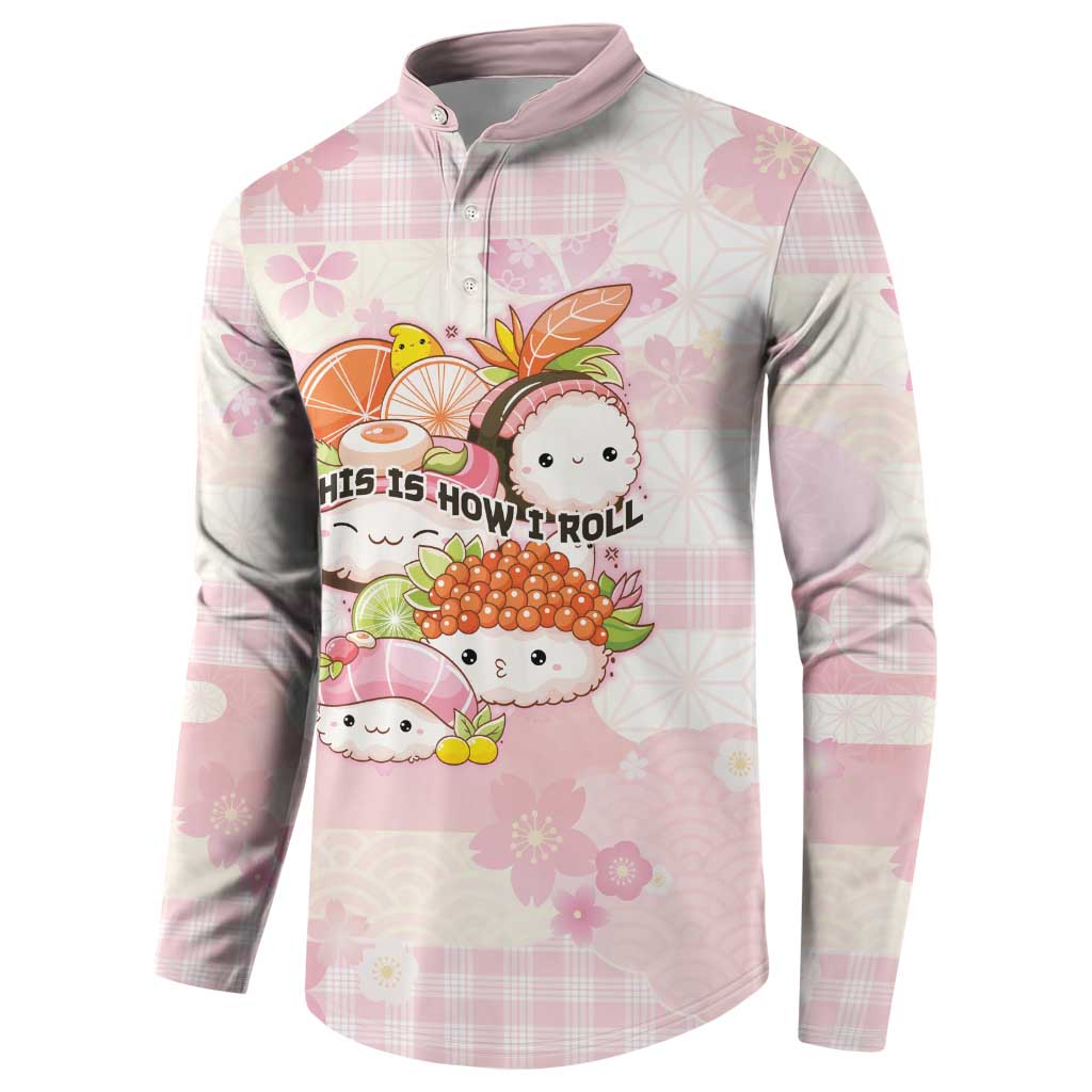 Personalized Japanese Kawaii Sushi Button Sweatshirt Pink Wagara Palaka This Is How I Roll - Wonder Print Shop