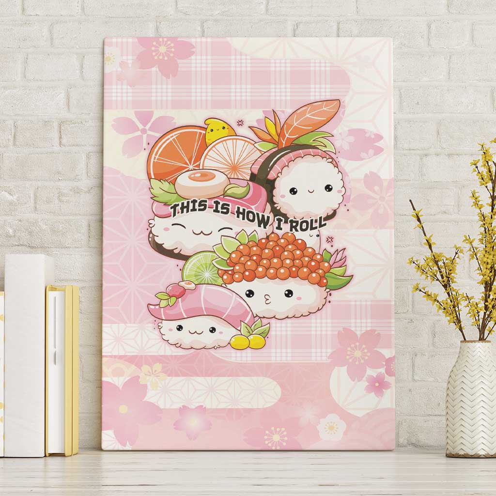 Japanese Kawaii Sushi Canvas Wall Art Pink Wagara Palaka This Is How I Roll - Wonder Print Shop