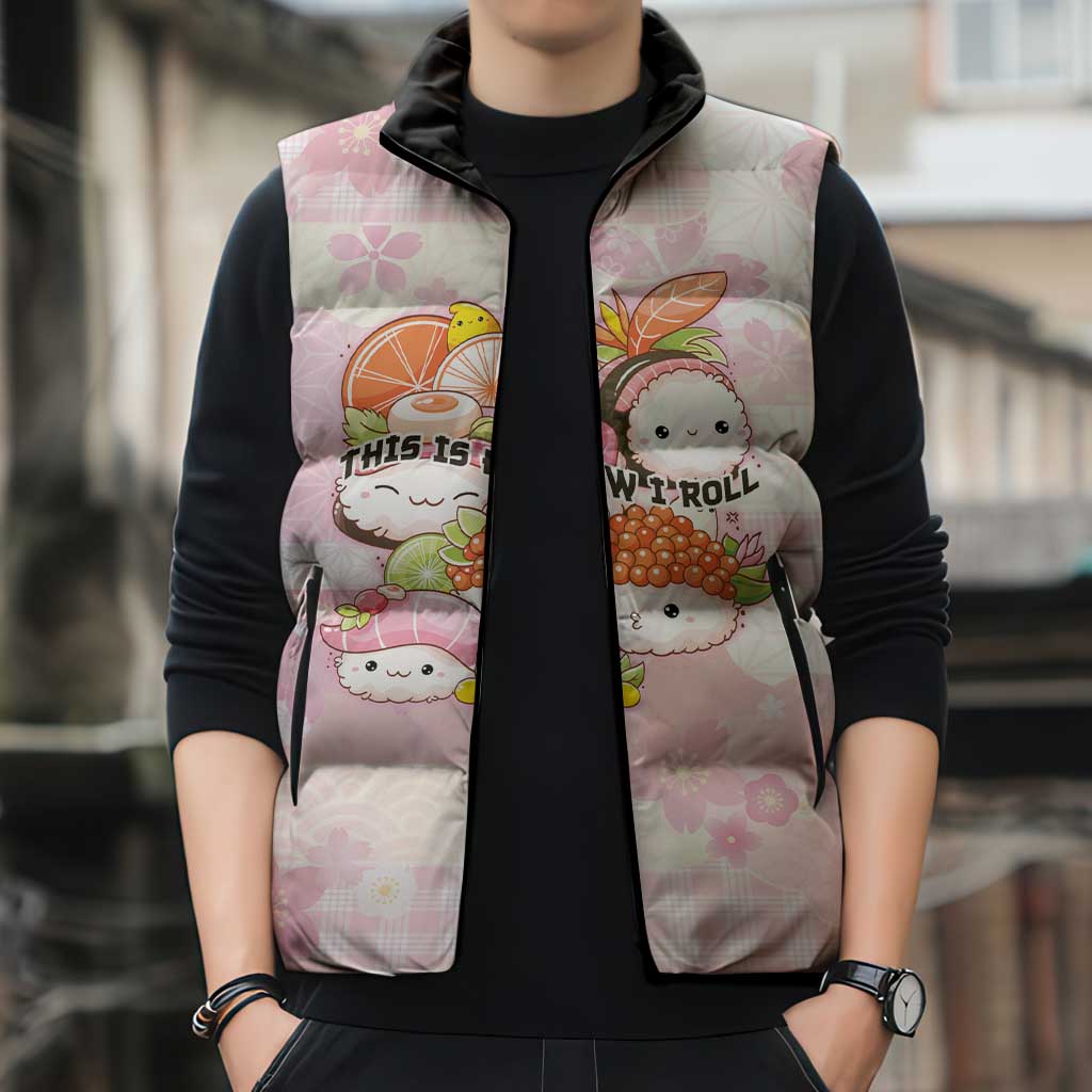 Personalized Japanese Kawaii Sushi Sleeveless Puffer Jacket Pink Wagara Palaka This Is How I Roll - Wonder Print Shop