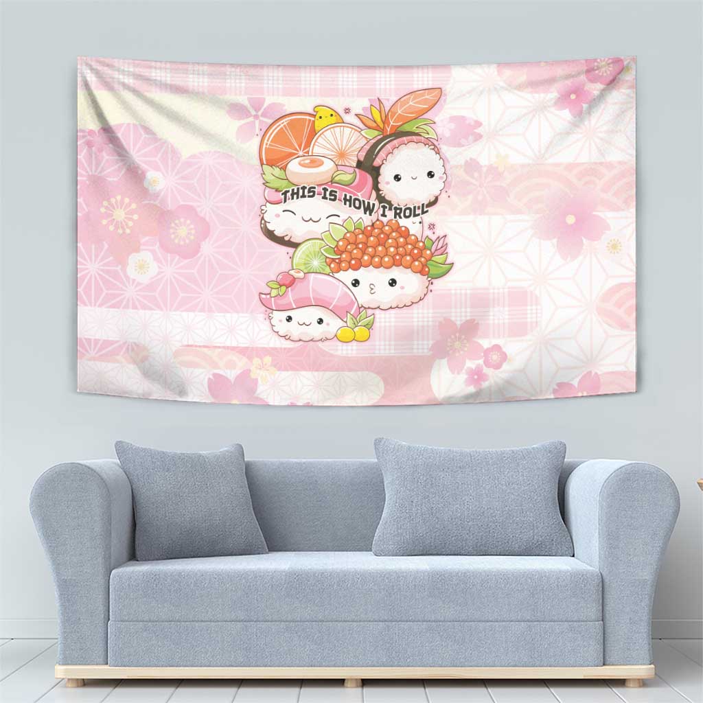 Japanese Kawaii Sushi Tapestry Pink Wagara Palaka This Is How I Roll - Wonder Print Shop