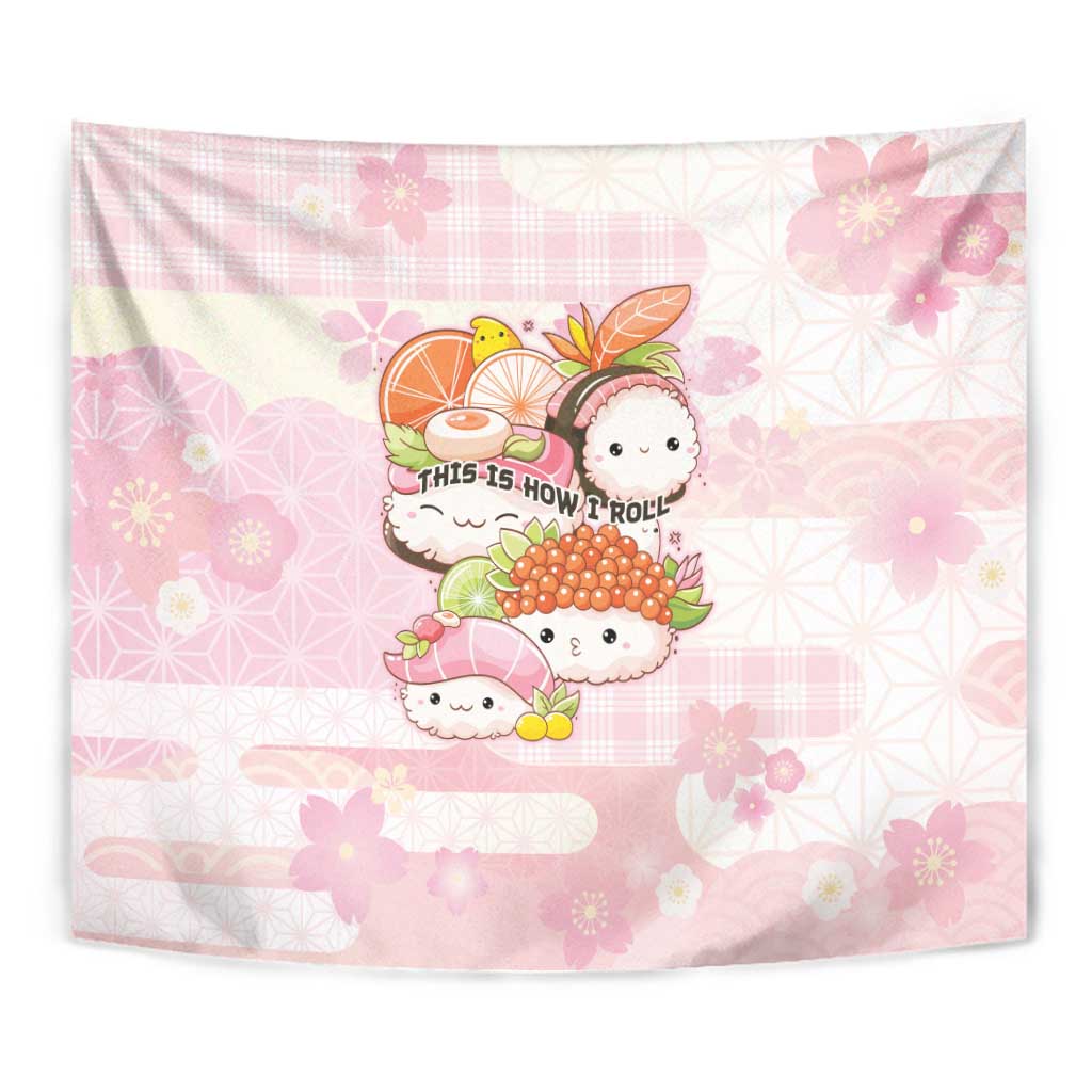 Japanese Kawaii Sushi Tapestry Pink Wagara Palaka This Is How I Roll - Wonder Print Shop