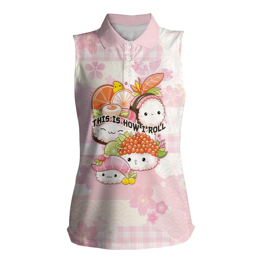 Personalized Japanese Kawaii Sushi Women Sleeveless Polo Shirt Pink Wagara Palaka This Is How I Roll - Wonder Print Shop