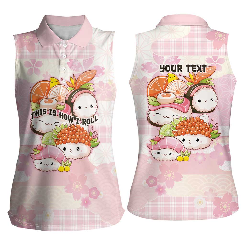 Personalized Japanese Kawaii Sushi Women Sleeveless Polo Shirt Pink Wagara Palaka This Is How I Roll - Wonder Print Shop