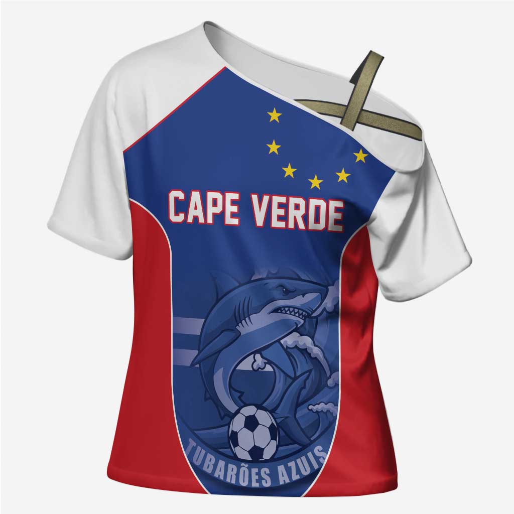 World Football 2026 Cape Verde Custom Cross Shoulder Shirt Tubaroes Azuis Blue Shark - Wonder Print Shop