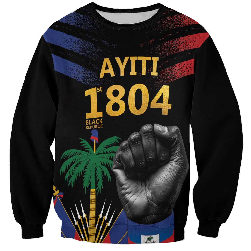 Haiti Independence Day Sweatshirt The First Black Republic Since 1804 - Wonder Print Shop