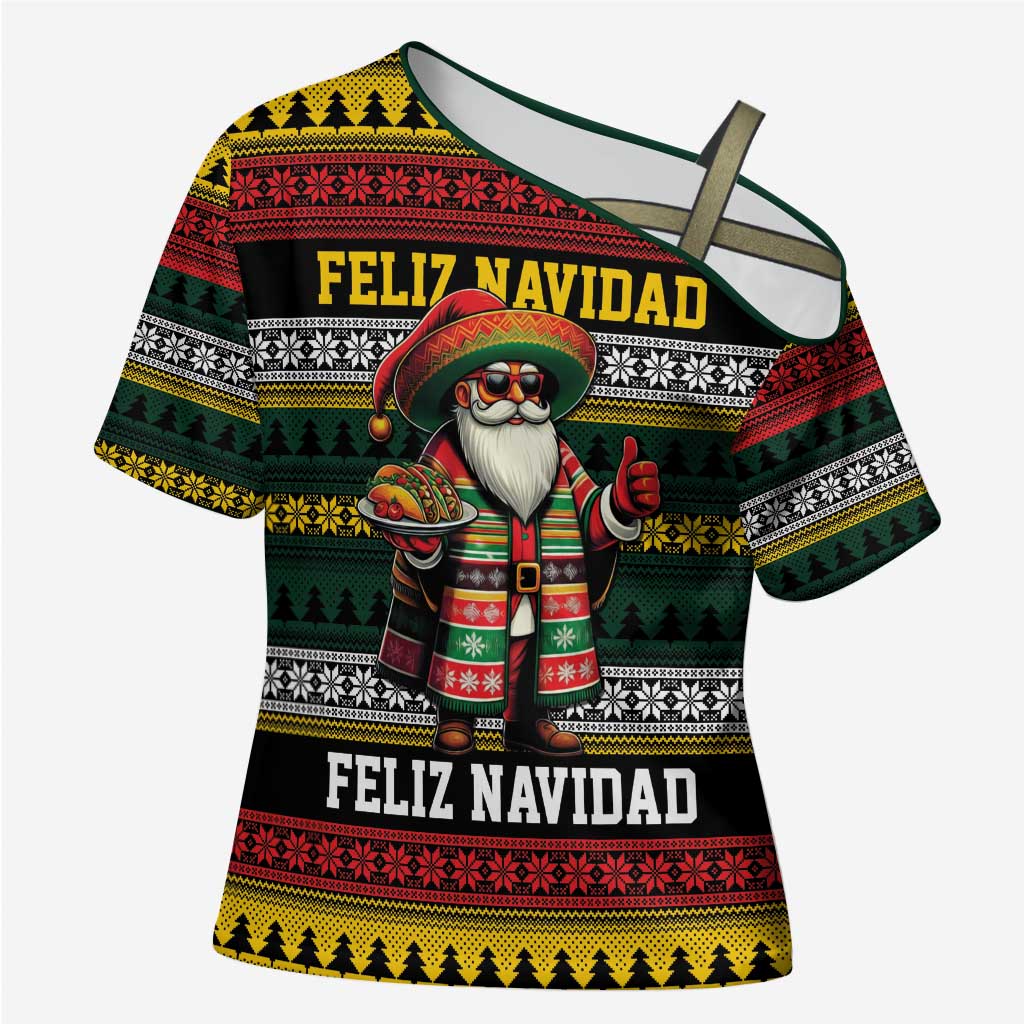 Mexican Santa Sombrero Cross Shoulder Shirt Feliz Navidad Mexico - Wonder Print Shop