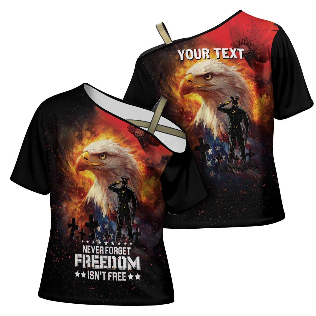 US Memorial Day Personalized Cross Shoulder Shirt May We Never Forget Freedom Isnt Free