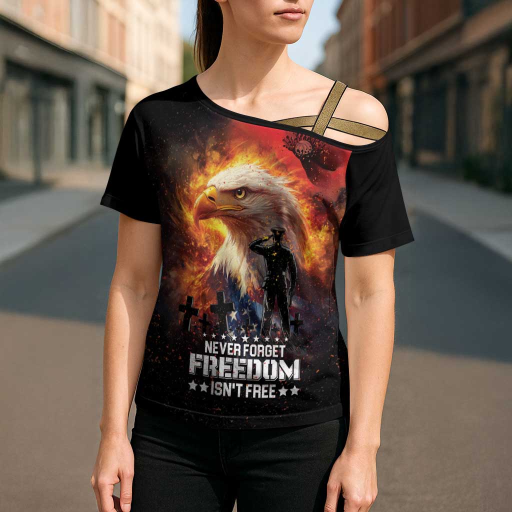 US Memorial Day Personalized Cross Shoulder Shirt May We Never Forget Freedom Isnt Free