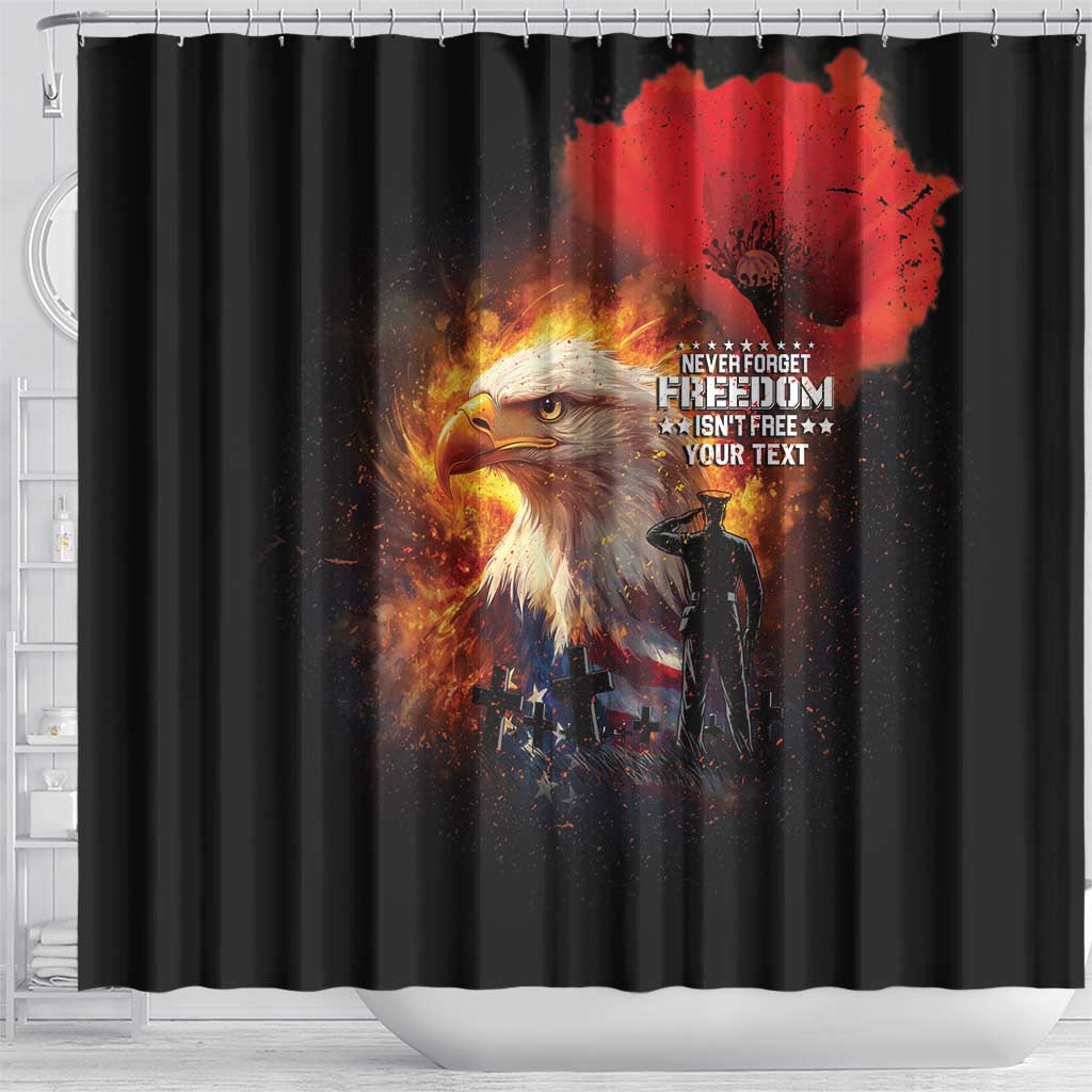 US Memorial Day Personalized Shower Curtain May We Never Forget Freedom Isnt Free