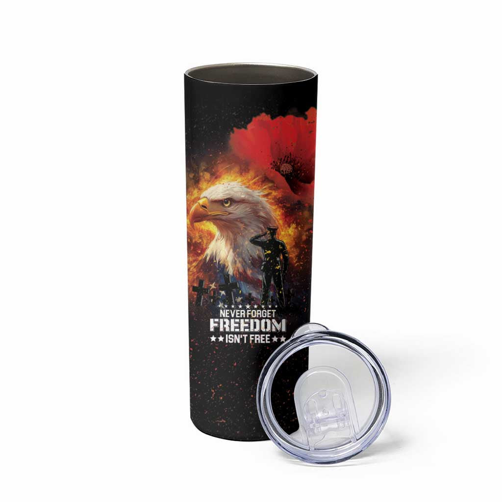 US Memorial Day Personalized Skinny Tumbler May We Never Forget Freedom Isnt Free