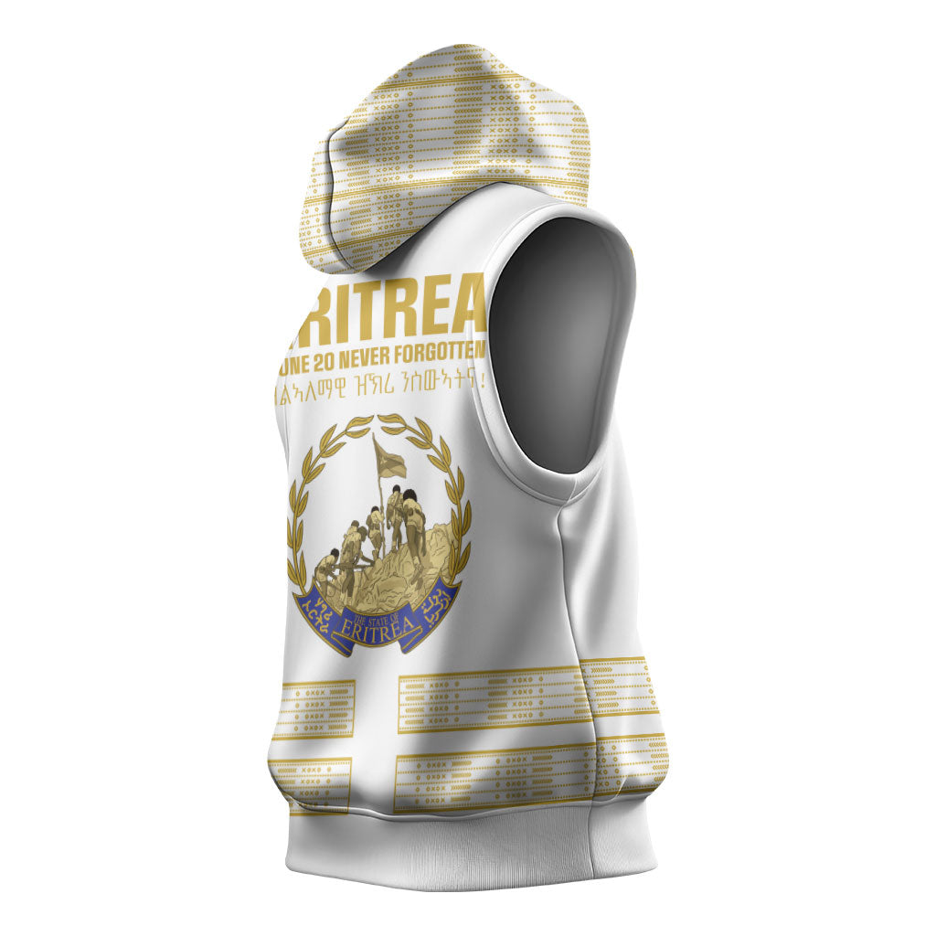 Eritrea Martyrs Day June 20 Sleeveless Hoodie Never Forgotten Proud Eritrean Heritage White Version
