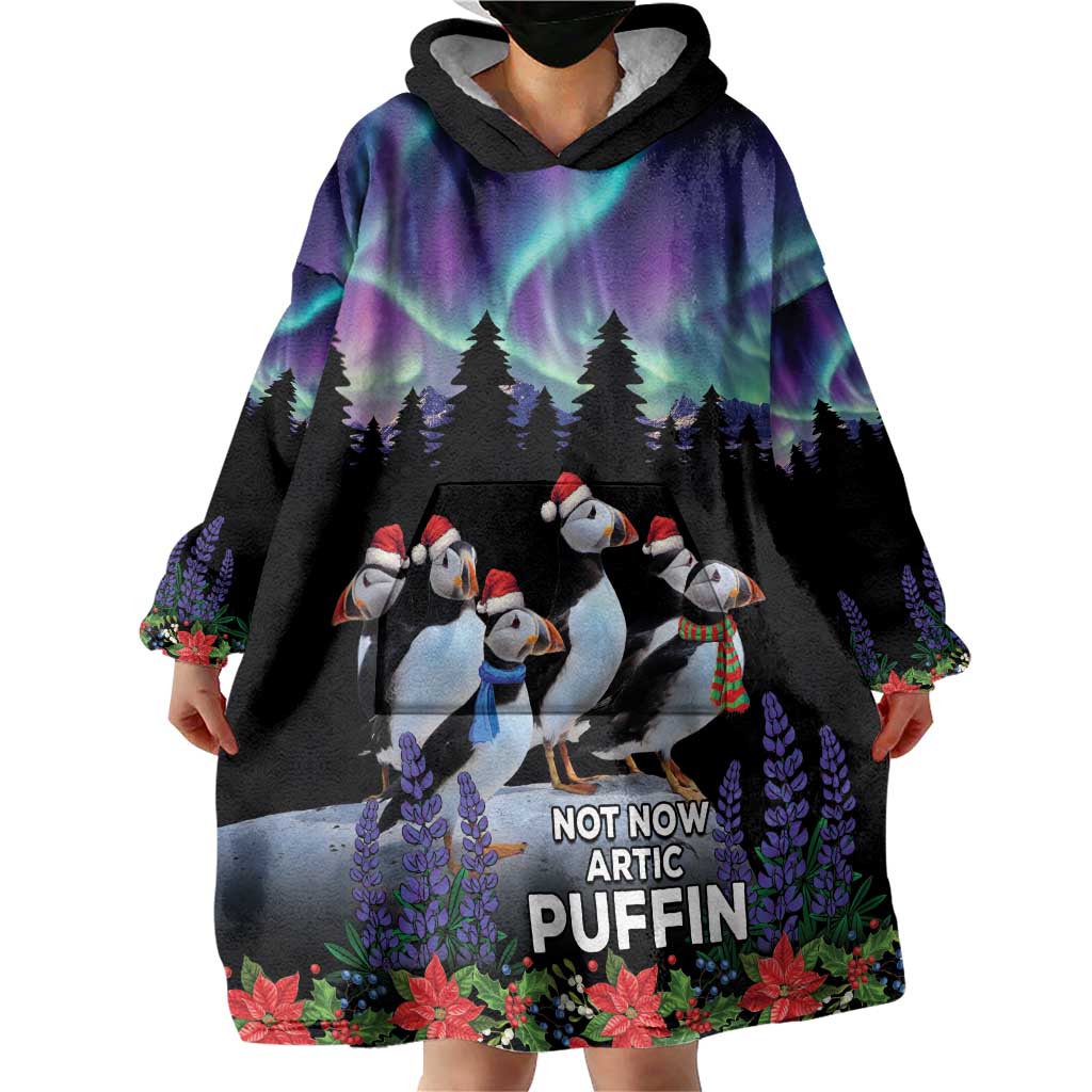 Personalized Not Now Arctic Puffin Wearable Blanket Hoodie Icelandic Christmas with Northern Lights - Wonder Print Shop