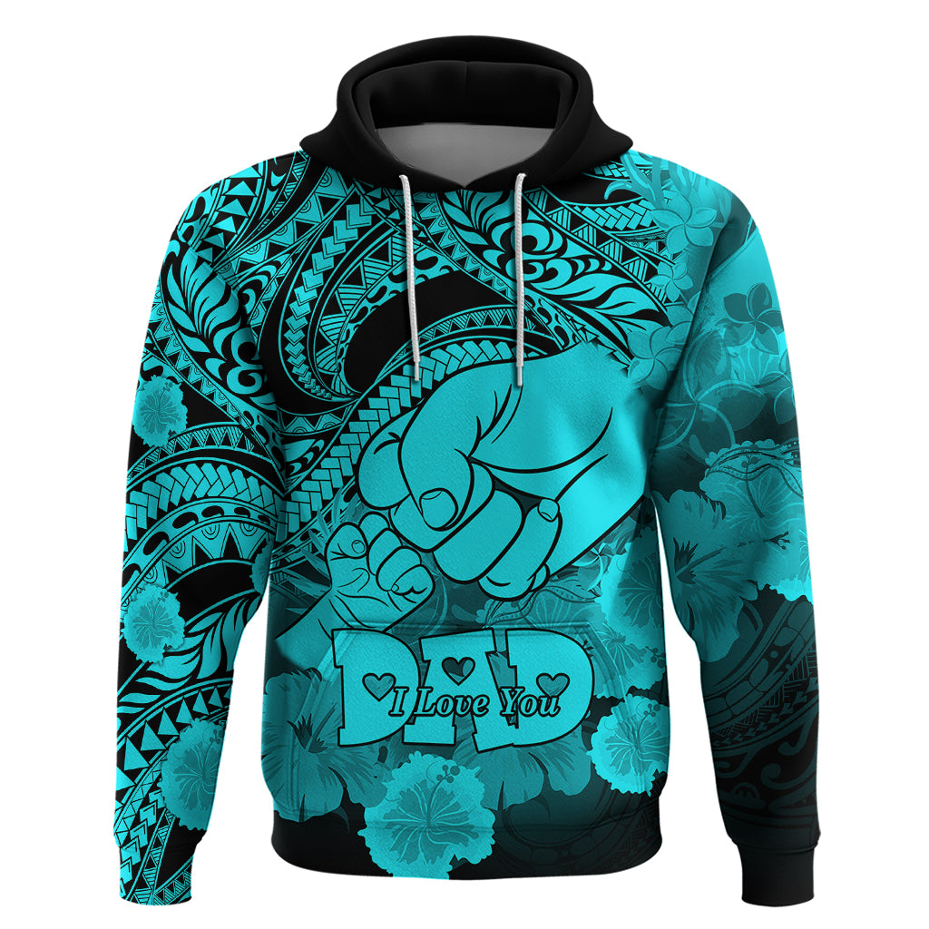 Personalised Polynesian Pride Happy Father Day Hoodie I Love You Dad - Polynesian Tribal Aqua - Wonder Print Shop