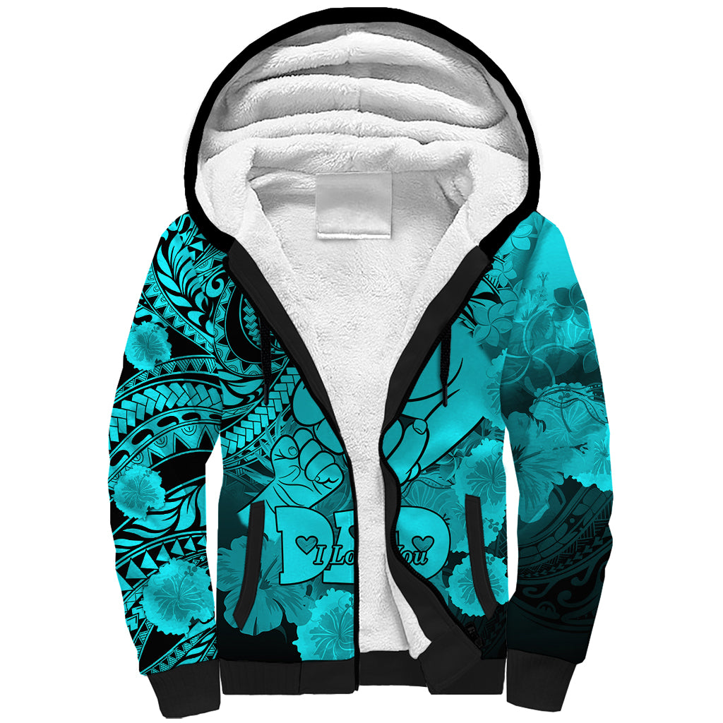 Personalised Polynesian Pride Happy Father Day Sherpa Hoodie I Love You Dad - Polynesian Tribal Aqua - Wonder Print Shop
